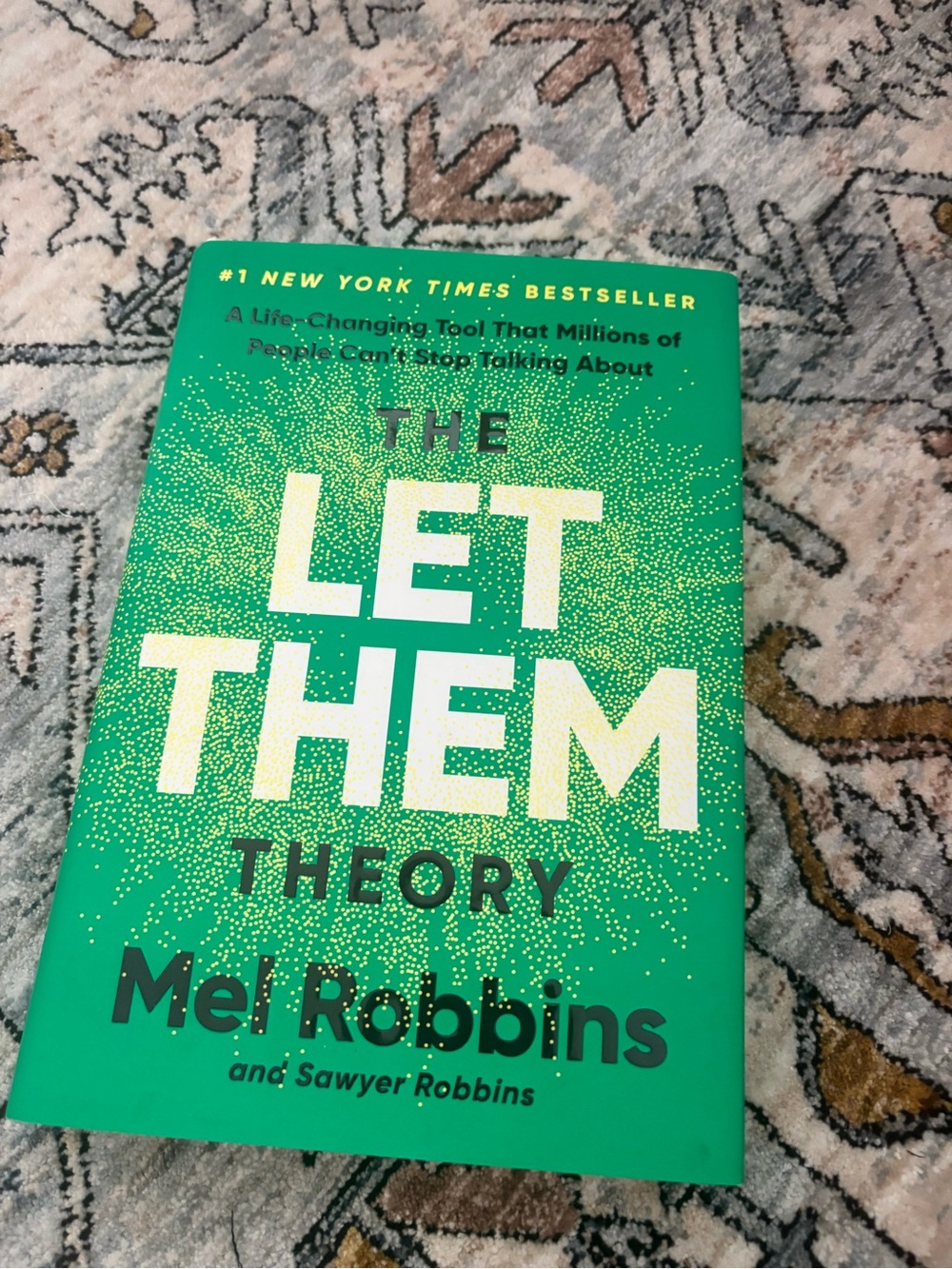 Mel Robbins & Sawyer Robbins The Let Them Theory Hardcover 2024 Self-Help